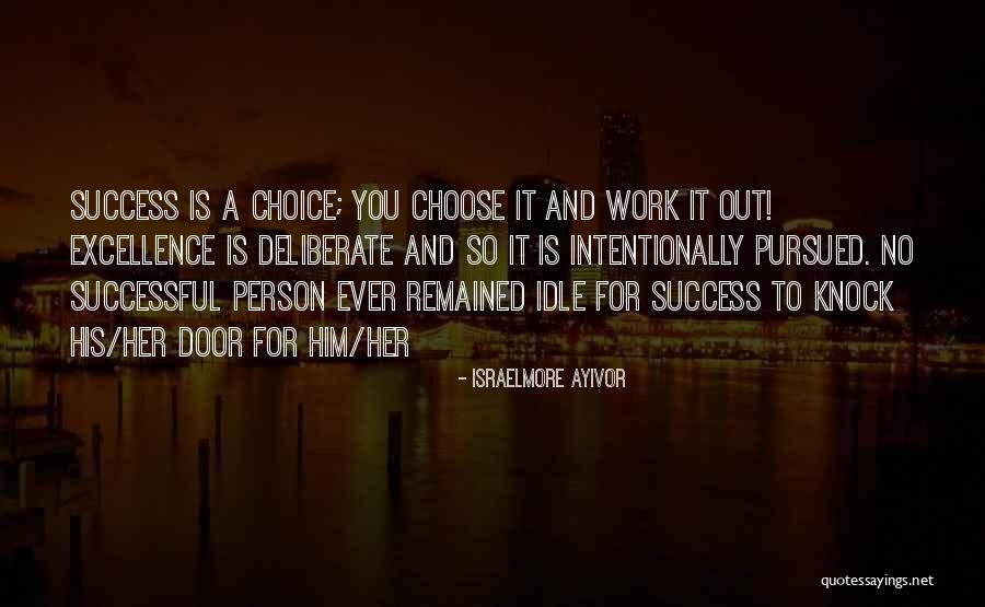 Idle Person Quotes By Israelmore Ayivor Idle Person Quotes By Israelmore Ayivor