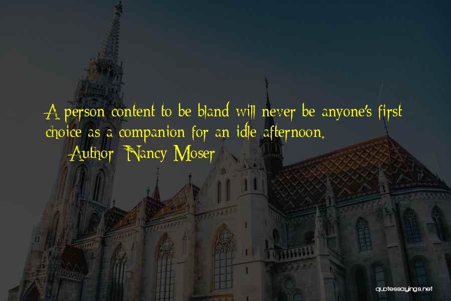 Idle Person Quotes By Nancy Moser