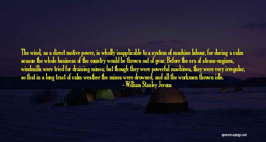 Idle Steam Quotes By William Stanley Jevons Idle Steam Quotes By William Stanley Jevons