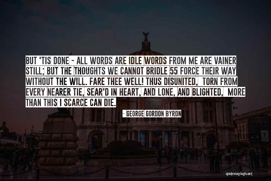 Idle Thoughts Quotes By George Gordon Byron Idle Thoughts Quotes By George Gordon Byron