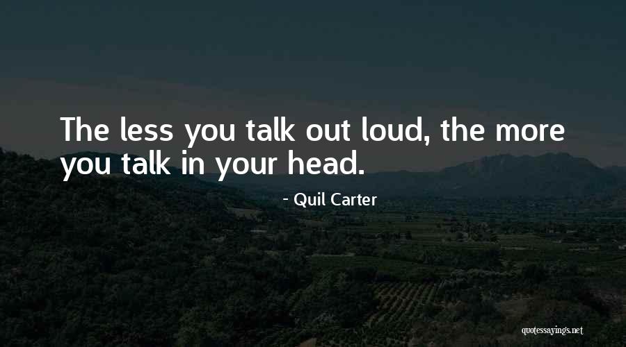 Idle Tyme Quotes By Quil Carter Idle Tyme Quotes By Quil Carter