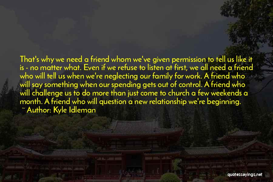 Idleman Quotes By Kyle Idleman