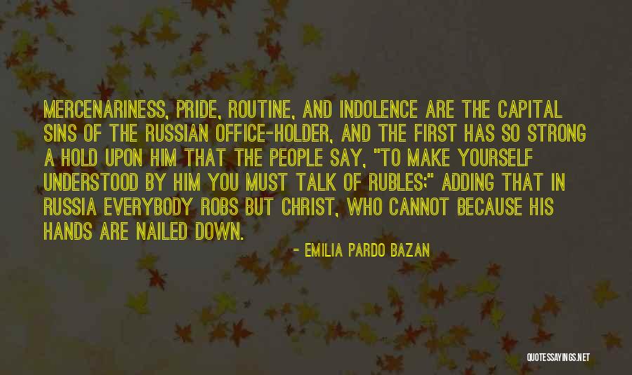 Idlenesse Quotes By Emilia Pardo Bazan Idlenesse Quotes By Emilia Pardo Bazan