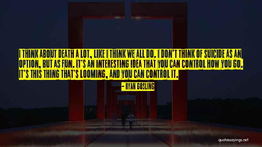 Idlenesse Quotes By Ryan Gosling Idlenesse Quotes By Ryan Gosling