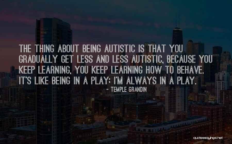 Idlenesses Quotes By Temple Grandin Idlenesses Quotes By Temple Grandin
