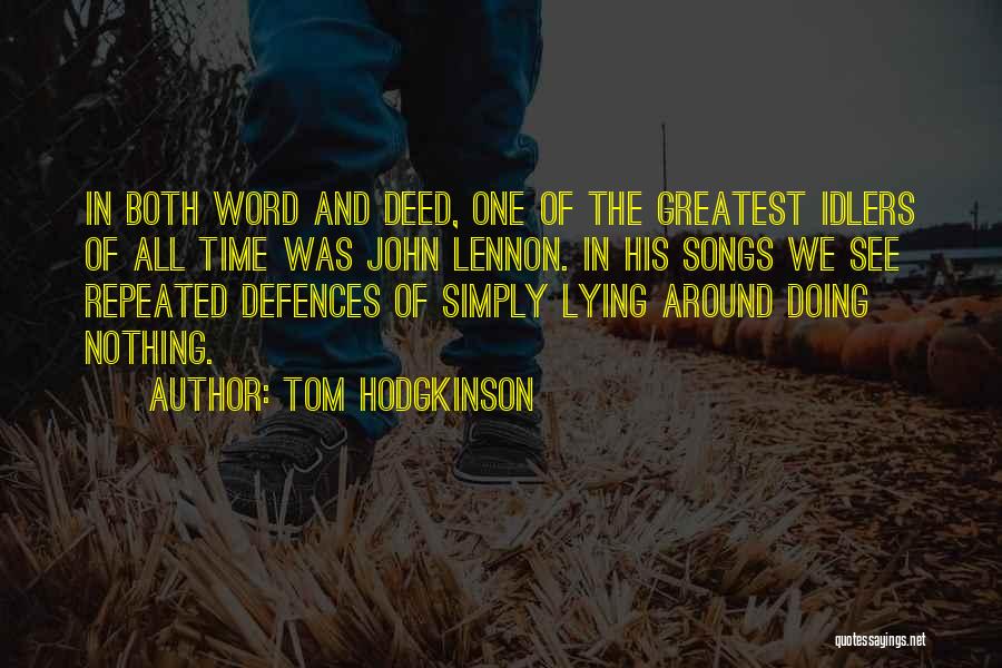Idlers Quotes By Tom Hodgkinson