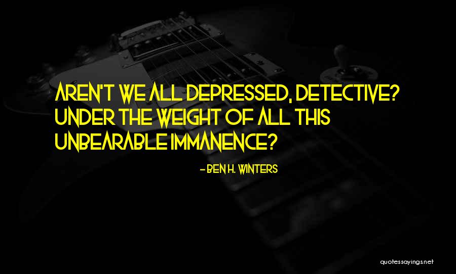 Idletyme Quotes By Ben H. Winters Idletyme Quotes By Ben H. Winters