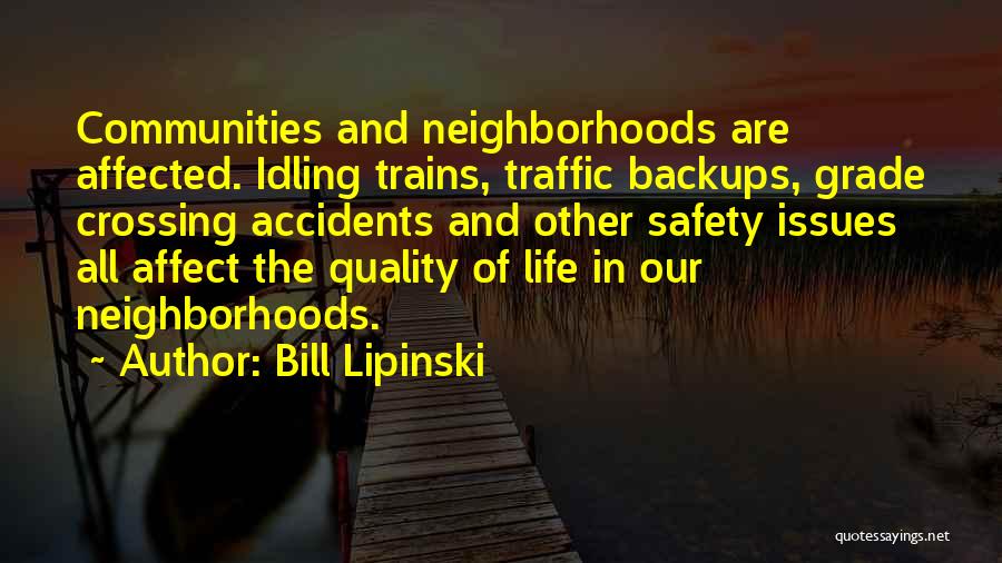 Idling Quotes By Bill Lipinski