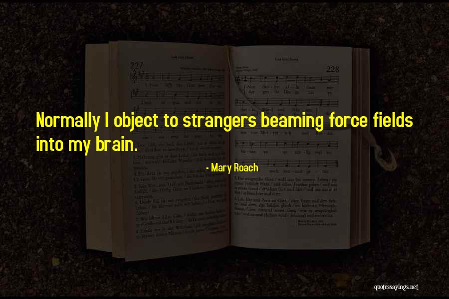 Idly Food Quotes By Mary Roach Idly Food Quotes By Mary Roach