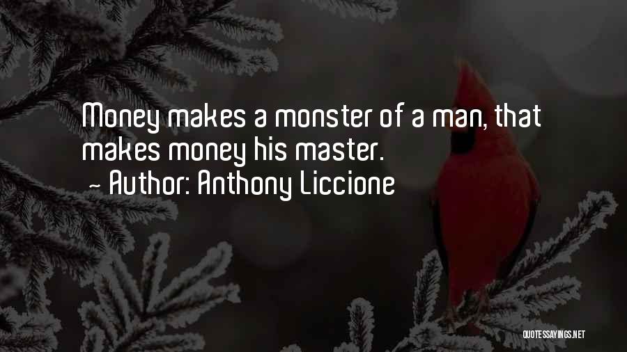 Idol Master Quotes By Anthony Liccione
