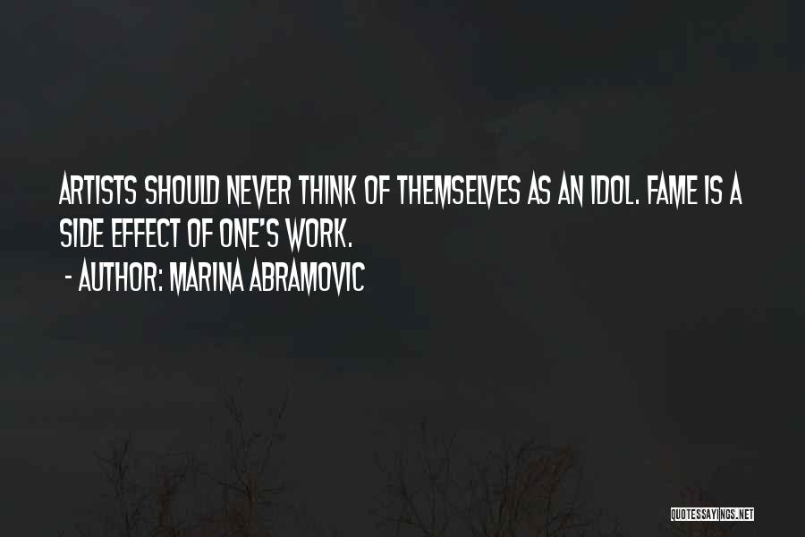 Idol Quotes By Marina Abramovic