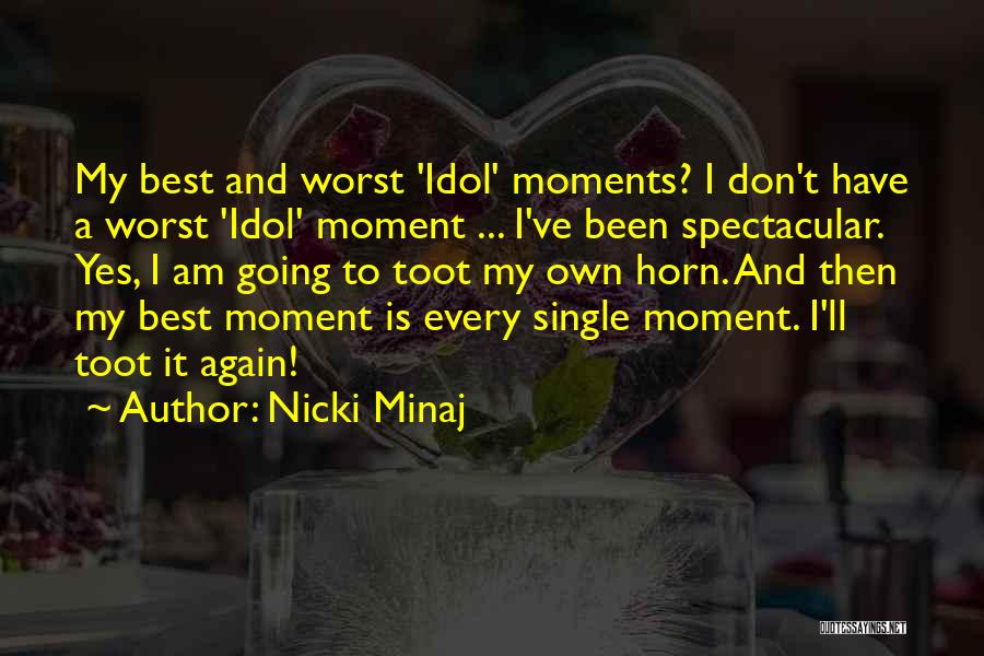 Idol Quotes By Nicki Minaj