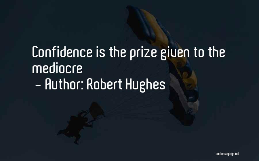 Idol Quotes By Robert Hughes