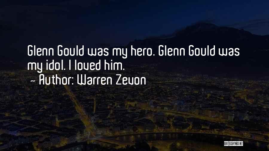 Idol Quotes By Warren Zevon