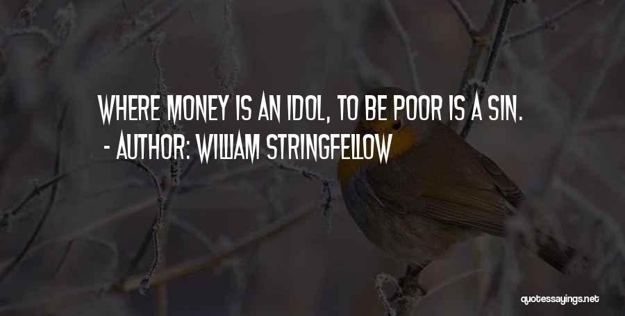 Idol Quotes By William Stringfellow