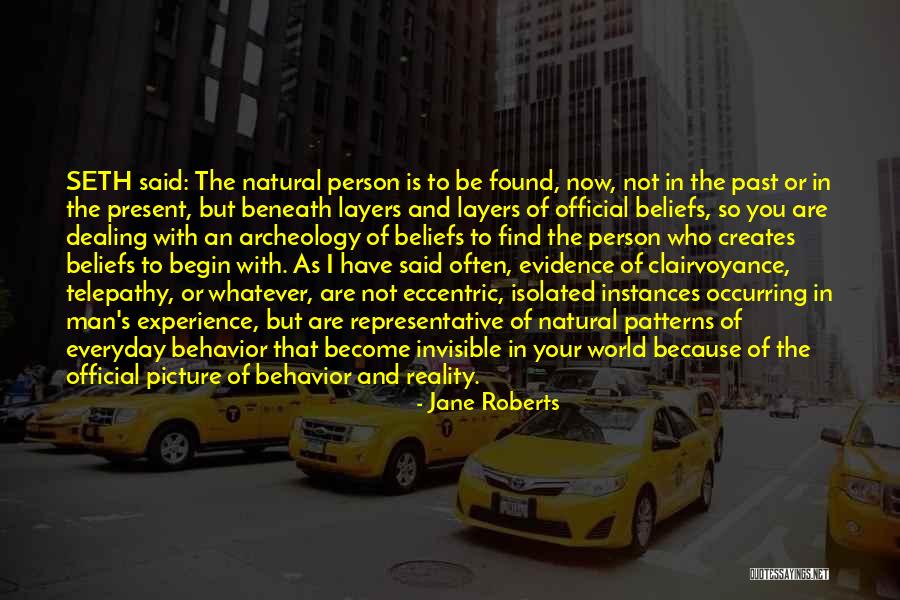 Idolators Quotes By Jane Roberts Idolators Quotes By Jane Roberts