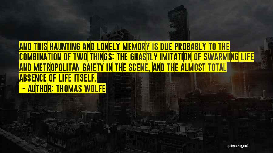 Idolatras Quotes By Thomas Wolfe