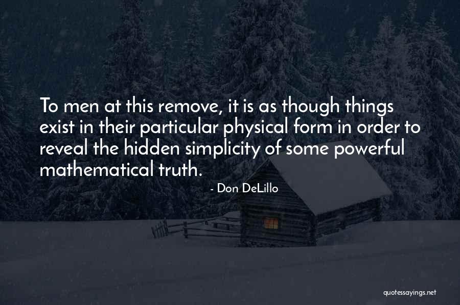 Idolatries Of The Mind Quotes By Don DeLillo Idolatries Of The Mind Quotes By Don DeLillo