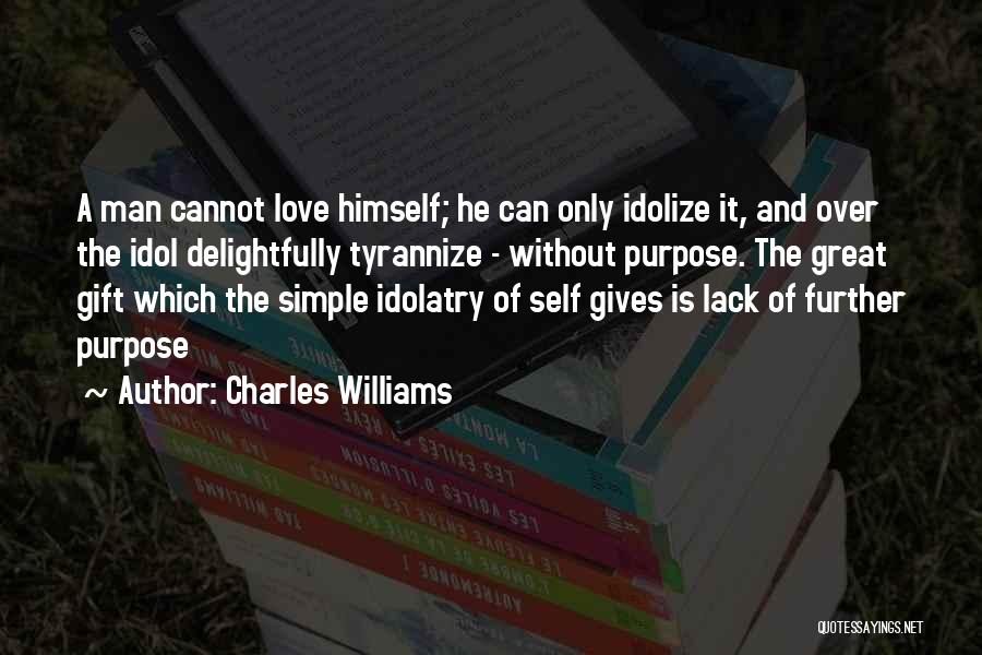 Idolize Quotes By Charles Williams