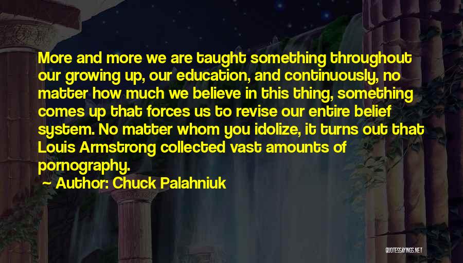 Idolize Quotes By Chuck Palahniuk