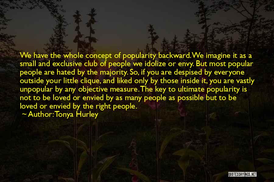 Idolize Quotes By Tonya Hurley
