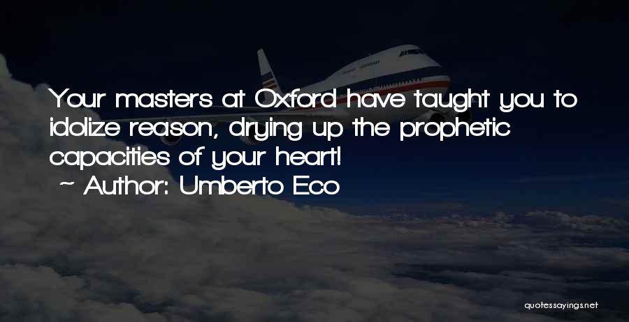 Idolize Quotes By Umberto Eco