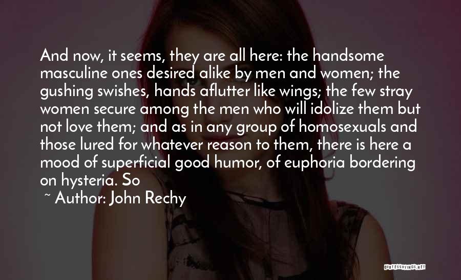 Idolize Someone Quotes By John Rechy