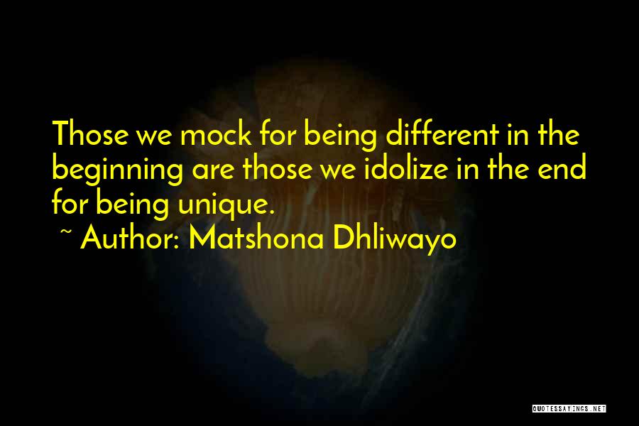 Idolize Someone Quotes By Matshona Dhliwayo