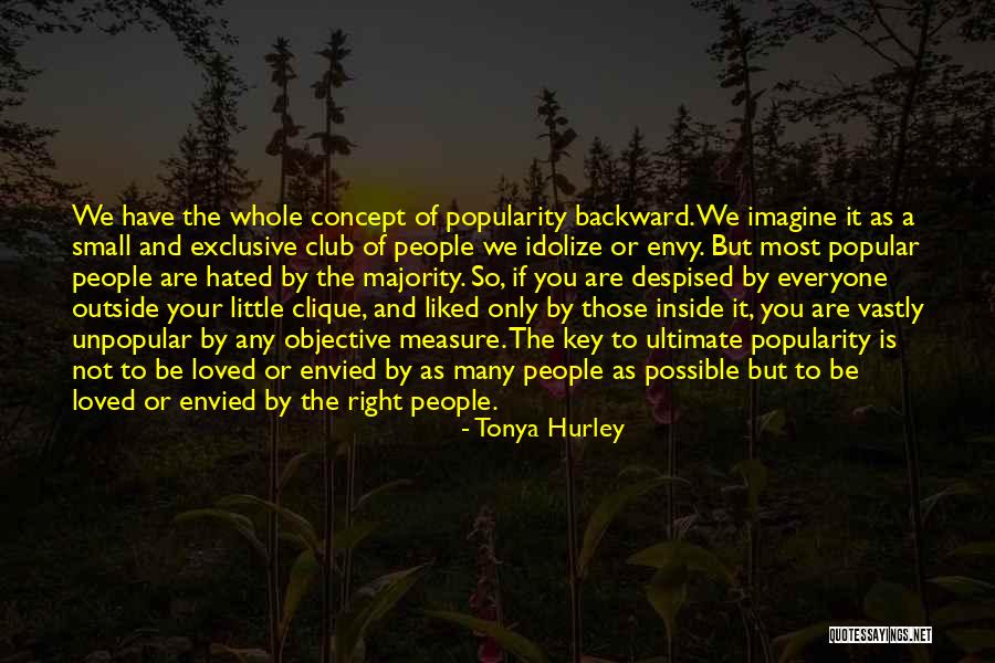 Idolize Yourself Quotes By Tonya Hurley