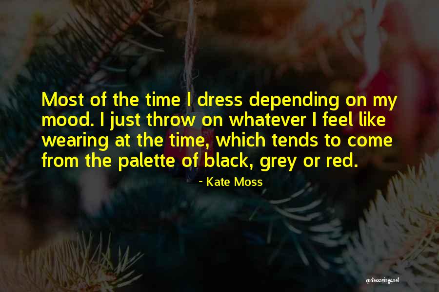 Idolized Person Quotes By Kate Moss Idolized Person Quotes By Kate Moss
