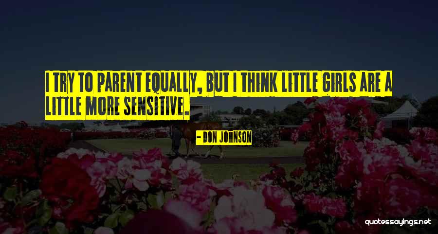 Idolly Pride Quotes By Don Johnson Idolly Pride Quotes By Don Johnson
