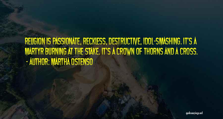 Idols Quotes By Martha Ostenso