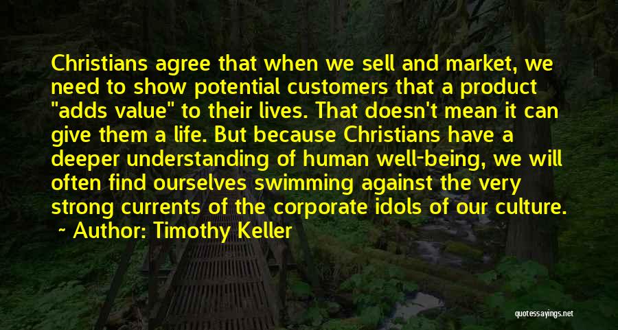 Idols Quotes By Timothy Keller