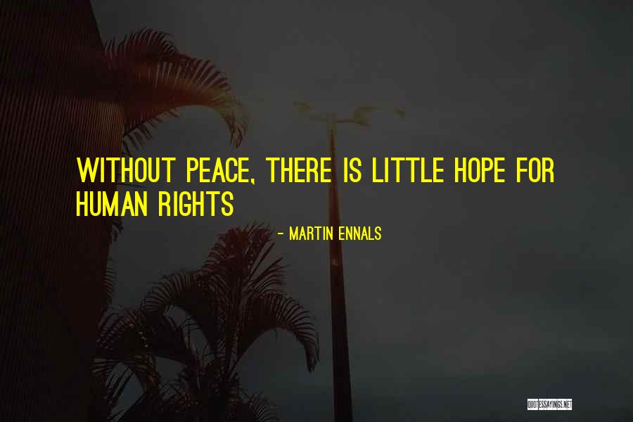 Idomeans Quotes By Martin Ennals Idomeans Quotes By Martin Ennals