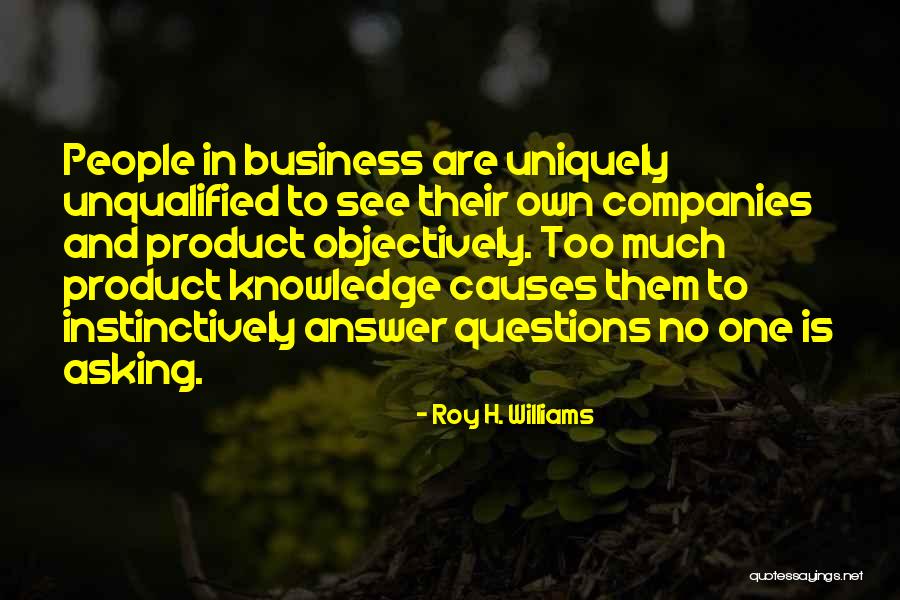 Idoneidad Organo Quotes By Roy H. Williams Idoneidad Organo Quotes By Roy H. Williams