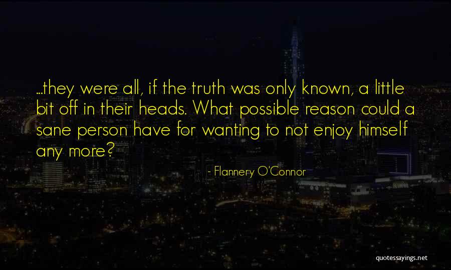 Idoso Feliz Quotes By Flannery O'Connor