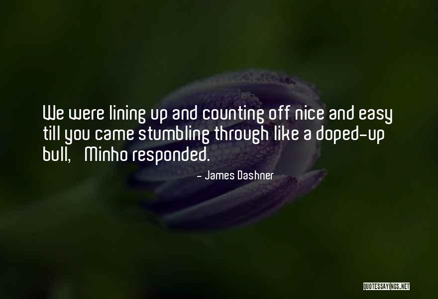 Idoso Feliz Quotes By James Dashner