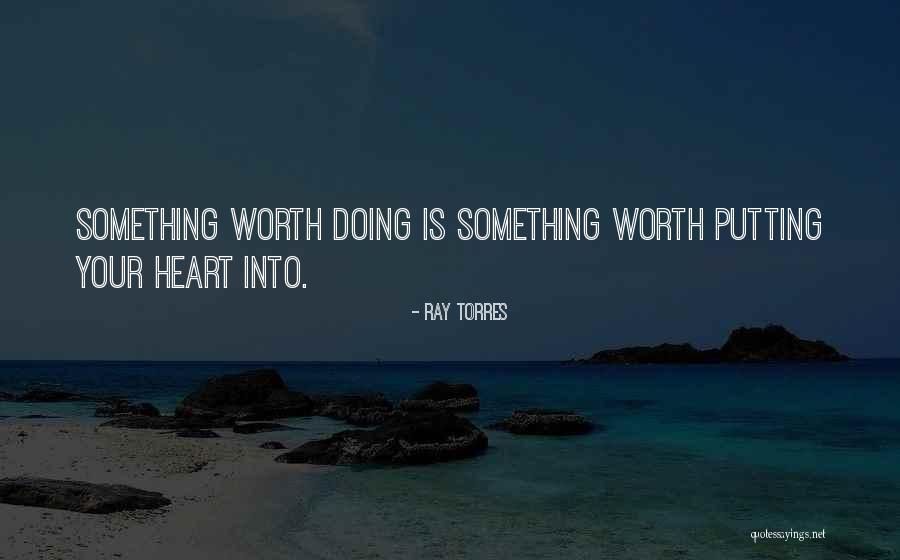 Idoso Feliz Quotes By Ray Torres