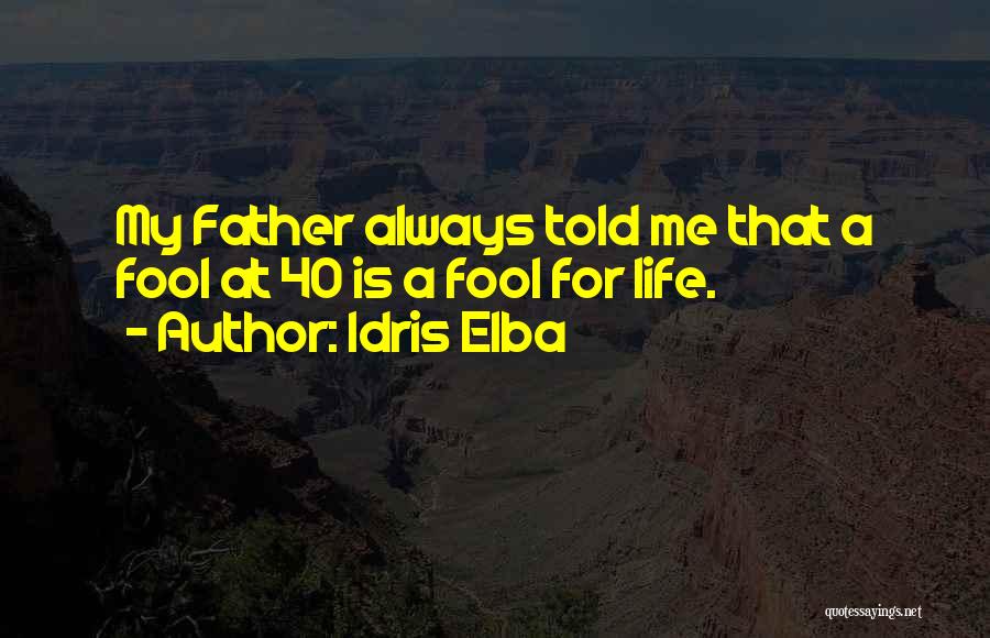 Idris Elba Quotes 1580632