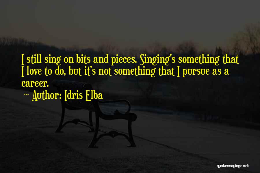 Idris Elba Quotes 1965612