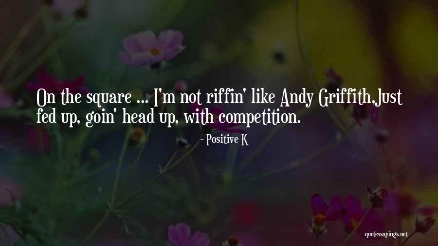 Idrissa Diop Quotes By Positive K Idrissa Diop Quotes By Positive K