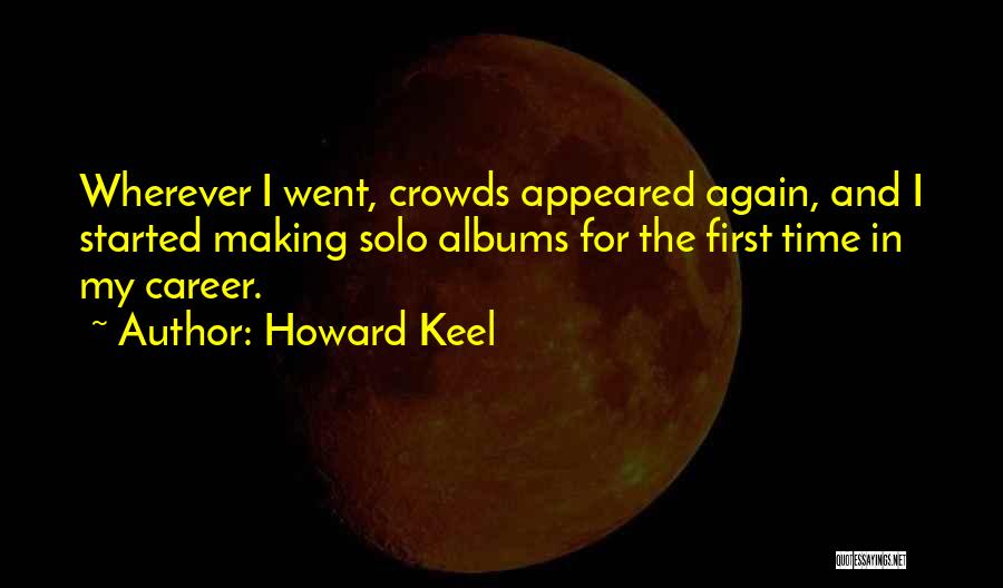 Idriysdagod Quotes By Howard Keel