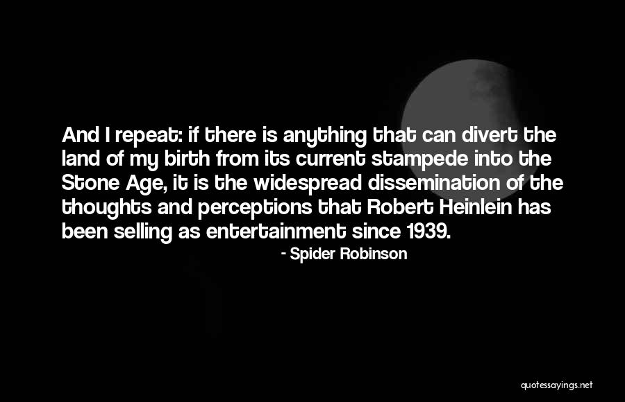 Idueto Quotes By Spider Robinson Idueto Quotes By Spider Robinson