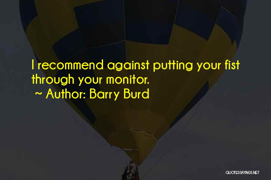 Idunngoddess Quotes By Barry Burd