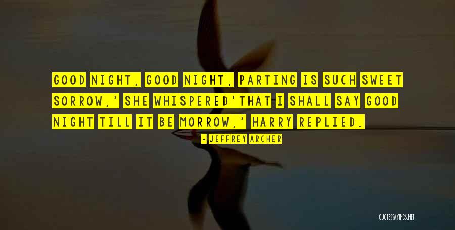 Idylicky Quotes By Jeffrey Archer Idylicky Quotes By Jeffrey Archer