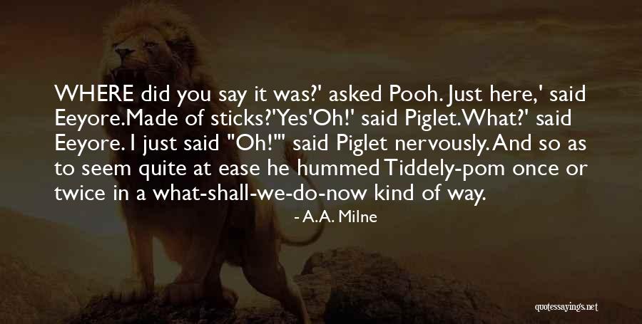 Ie The Pooh Quotes By A.A. Milne