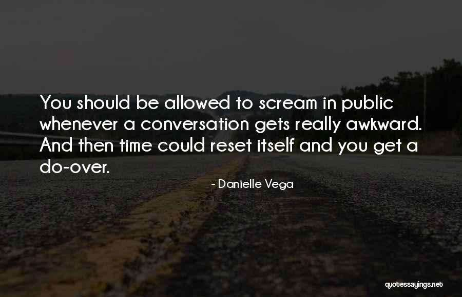 Ieasha Mullins Quotes By Danielle Vega Ieasha Mullins Quotes By Danielle Vega