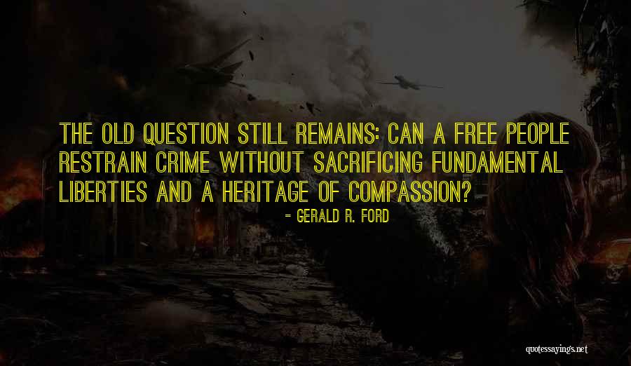 Ieds May Come Quotes By Gerald R. Ford Ieds May Come Quotes By Gerald R. Ford