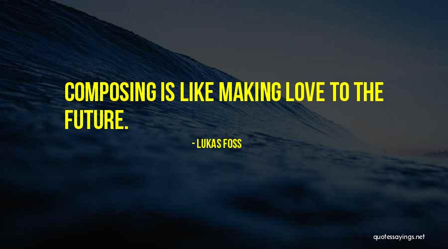 Iegeek Quotes By Lukas Foss Iegeek Quotes By Lukas Foss
