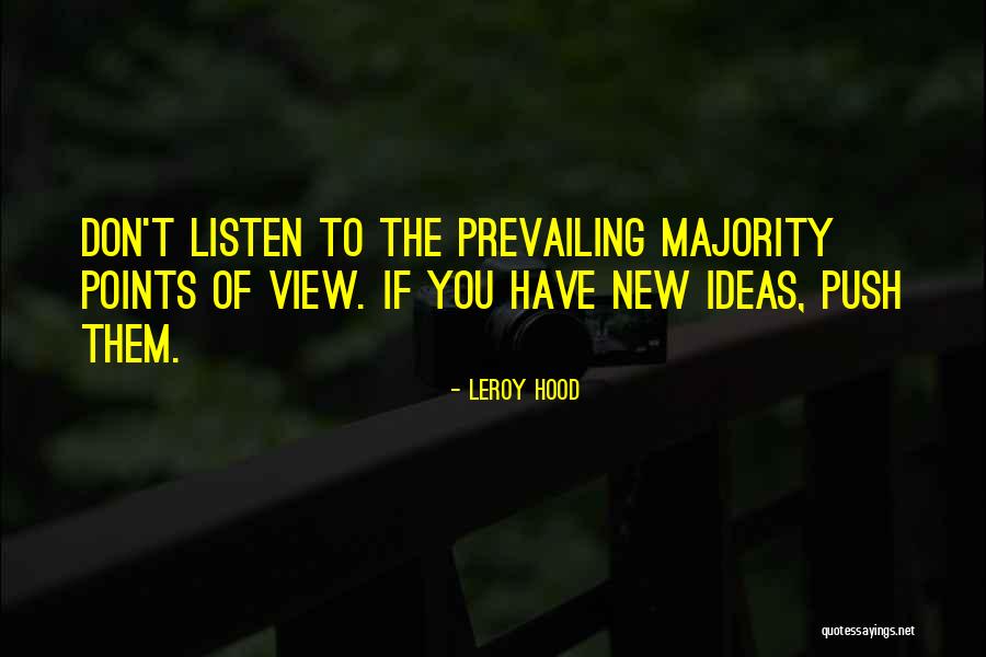 Iemand Kwetsen Quotes By Leroy Hood Iemand Kwetsen Quotes By Leroy Hood